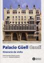 Palacio Güell. Gaudí: Itinerario De Visita - Preview