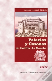 Capa do artigo Palacios Y Casonas De Castilla-La Mancha