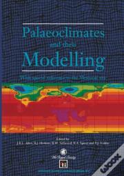 Palaeoclimates And Their Modelling