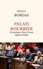 Palais Bourbier : Chroniques D'Une France Ingouvernable - Preview