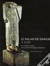 Capa do artigo Palais De Darius À Suse ; Une Résidence Royale Sur La Route De Persépolis À Babylone
