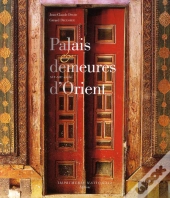 Palais Et Demeures D'Orient ; Xvie-Xixe Siècle