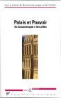 Palais Et Pouvoir ; De Constantinople À Versailles - Preview