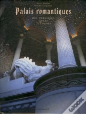 Palais Romantiques Des Dernières Cours D'Europe