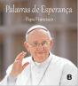 Palavras de Esperança - Papa Francisco - Preview