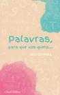 Palavras, Para que Vos Quero... - Preview