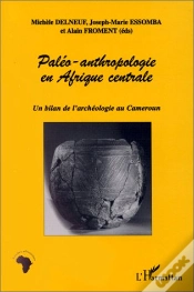 Capa do artigo Paléo-Anthropologie En Afrique Centrale ; Un Bilan De L