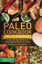 Paleo Cookbook: Quick And Easy Chicken R - Preview