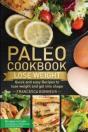 Paleo Cookbook: Quick And Easy Recipes T - Preview