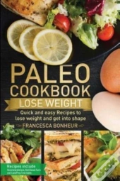 Paleo Cookbook: Quick And Easy Recipes T