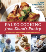 Paleo Cooking From Elana'S Pantry