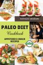 Paleo Diet Cookbook - Appetizer And Snac - Preview