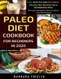 Paleo Diet Cookbook For Beginners In 2020 - Preview