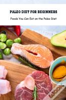 Paleo Diet For Beginners