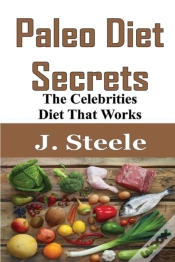 Capa do artigo Paleo Diet Secrets: The Celebrities Diet
