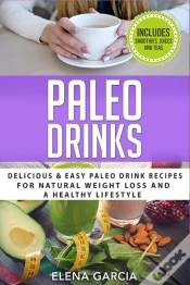 Capa do artigo Paleo Drinks: Delicious And Easy Paleo D