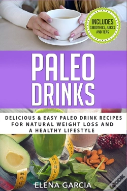 Capa do artigo Paleo Drinks: Delicious And Easy Paleo D