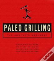 Paleo Grilling: The Complete Cookbook