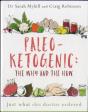 Paleo-Ketogenic: The Why And The How - Preview