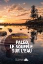 Paleo, Le Souffle Sur L Eau - Preview