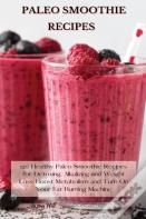 Paleo Smoothie Recipes