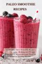 Paleo Smoothie Recipes - Preview