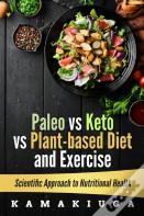 Paleo Vs Keto Vs Plant-Based Diet And Exercise