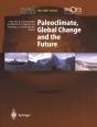 Paleoclimate, Global Change And The Future - Preview