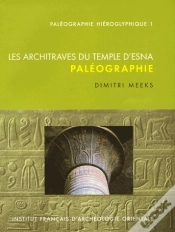 Capa do artigo Paléographie Hiéroglyphique T.1 ; Les Architraves Du Temple D