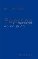 Palestina. El Corazon En Un Puño.