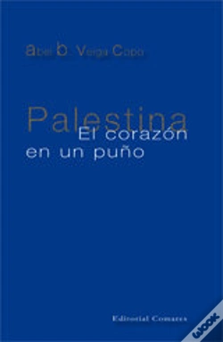 Capa do artigo Palestina. El Corazon En Un Puño.