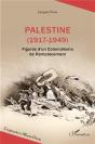 Palestine (1917-1949) : Figures D'Un Colonialisme De Remplacement - Preview
