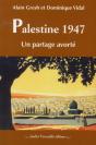 Palestine 1947 ; Un Partage Avorté - Preview
