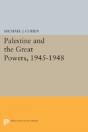 Palestine And The Great Powers, 1945-1948 - Preview
