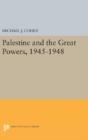 Palestine And The Great Powers, 1945-1948 - Preview