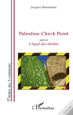 Capa do artigo Palestine Check Point ; L'Appel Des Abeilles