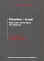 Palestine - Israël : Approches Historiques Et Politiques - Preview