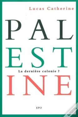 Capa do artigo Palestine, La Dernière Colonie ?