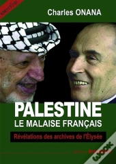 Palestine ; Le Malaise Français