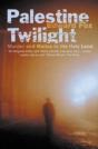 Palestine Twilight - Preview