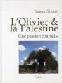 Palestine : Une Civilisation De L'Olivier ; Une Passion Charnelle - Preview