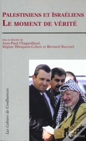 Palestiniens Et Israeliens ; Le Moment De Vérité