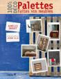 Palettes ; Faites Vos Meubles - Preview
