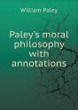 Paley'S Moral Philosophy With Annotations - Preview