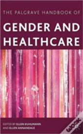 Palgrave Handbook Of Gender & Healthcare