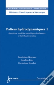 Capa do artigo Paliers Hydrodynamiques 1 : Équations, Modèles Numériques Isothermes Science Et Lubrification Mixte