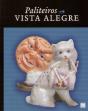 Paliteiros da Vista Alegre - Preview