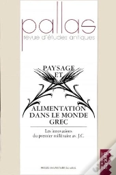 Pallas N.52 ; Paysage Et Alimentation Dans Le Monde Grec Antique