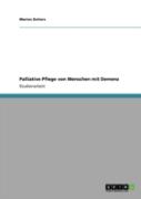 Palliative Pflege Von Menschen Mit Demenz