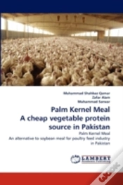 Capa do artigo Palm Kernel Meal A Cheap Vegetable Protein Source In Pakistan